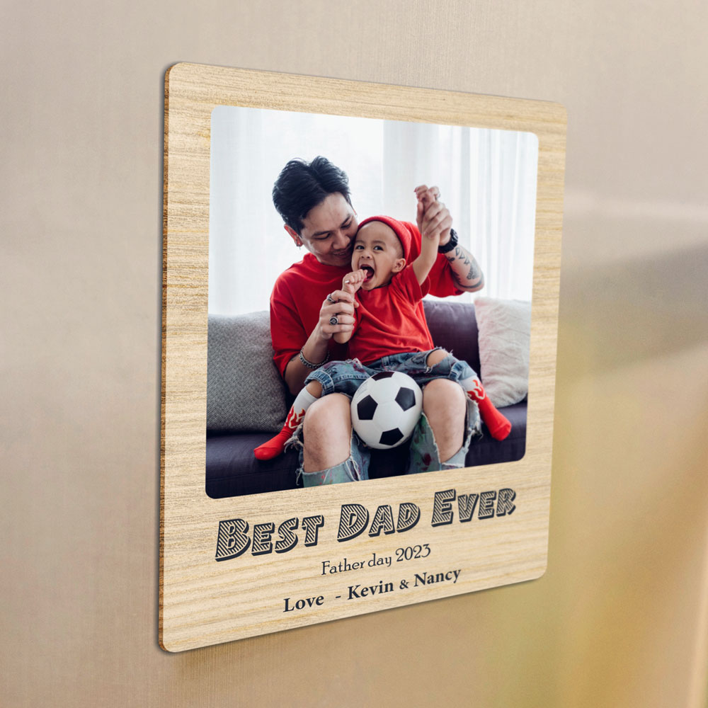 Best Dad Ever – Fridge Photo Magnet